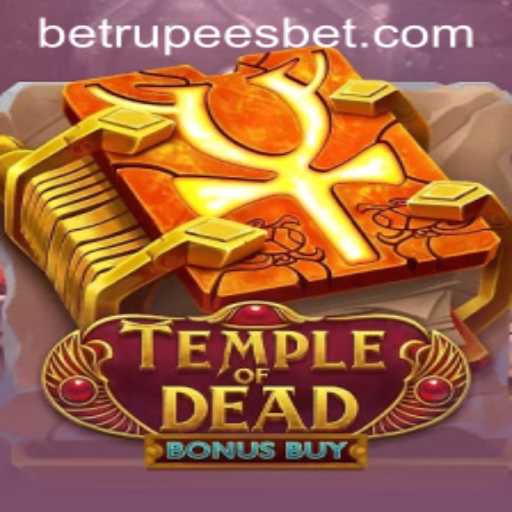 Temple of Dead Bonus Buy: An Exciting Adventure for Betrupees Enthusiasts